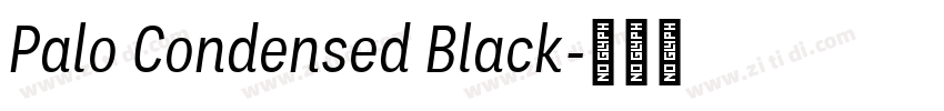 Palo Condensed Black字体转换
